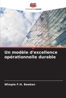 Un modèle d'excellence opérationnelle durable (French Edition) 6202335645 Book Cover