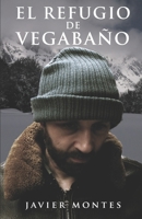 El refugio de Vegabaño 1973556545 Book Cover