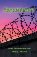 Repatriation - Part 4 of The Vixen War Bride Series B0CHXV1B3S Book Cover