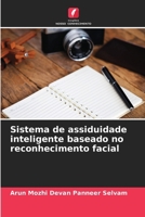Sistema de assiduidade inteligente baseado no reconhecimento facial (Portuguese Edition) 6207714563 Book Cover
