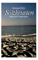 Soizkrusten: MundArt und Fotographie (German Edition) 3696382183 Book Cover