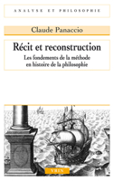 Recit Et Reconstruction: Les Fondements de la Methode En Histoire de la Philosophie 2711628752 Book Cover