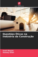 Questões Éticas na Indústria da Construção 6204130897 Book Cover