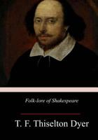 Folklore of Shakespeare 1973796104 Book Cover