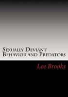 Sexually Deviant Behavior and Predators 1979260532 Book Cover