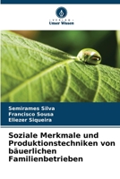 Soziale Merkmale und Produktionstechniken von bäuerlichen Familienbetrieben (German Edition) 6208379490 Book Cover