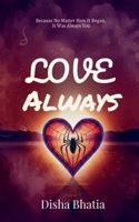 Love, Always: Because No Matter How It Began, It Was Always You B0G5PSG23C Book Cover