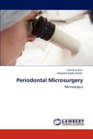 Periodontal Microsurgery 3848426609 Book Cover