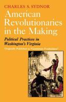 American Revolutionaries in the Making 0029323908 Book Cover