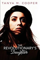 The Revolutionary's Daughter 1544673140 Book Cover