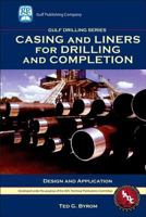 Casing and Liners for Drilling and Completion 1933762063 Book Cover