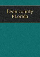 Leon County Florida 5518737874 Book Cover