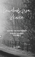 Downloads from Heaven Volume II: A 90-Day Journey B0CVMW37JV Book Cover