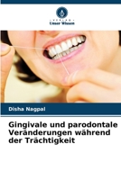 Gingivale und parodontale Veränderungen während der Trächtigkeit 6205617331 Book Cover