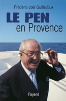 Le Pen en Provence 2213617929 Book Cover