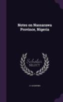 Notes on Nassarawa Province, Nigeria 1341116875 Book Cover