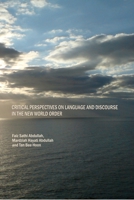 Critical Perspectives On Language And Discourse In The New World Order 1443808105 Book Cover
