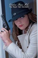 Caroline Rose, P.I.: The Royal Oak Incident 1453823328 Book Cover