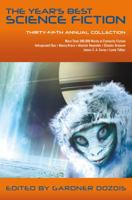 The Year's Best Science Fiction: Thirty-Fifth Annual Collection 125016463X Book Cover
