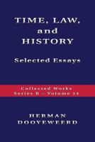 Time, Law, and History - Selected Essays 0888152027 Book Cover