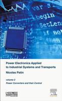 Power Electronics Applied to Industrial Systems and Transports, Volume 2: Power Converters and Their Control 1785480014 Book Cover