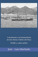 Conclusiones a la testamentaría de don Alonso Chirino del Hoyo.: Perfiles y cabos sueltos. 1731536933 Book Cover