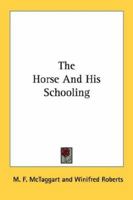 The Horse And His Schooling 1430497564 Book Cover