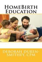 Homebirth Education 1535467975 Book Cover