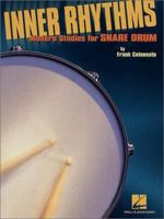 Inner Rhythms - Modern Studies for Snare Drum 0793586976 Book Cover