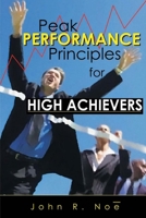 Peak performance principles for high achievers 0425101509 Book Cover