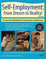 Self-Employment: From Dream to Reality!: An Interactive Workbook for Starting Your Small Business 1593575203 Book Cover
