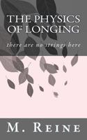 The Physics of Longing: there are no strings here 1974269051 Book Cover