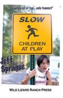 Slow Children At Play 1496028503 Book Cover