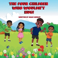 The Four Children Who Wouldn't Hug B0HC2GJDHS Book Cover