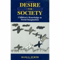 Desire for Society 0306453428 Book Cover