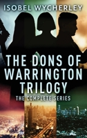 The Dons of Warrington Trilogy: The Complete Series 482417399X Book Cover