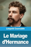 Le Mariage d'Hermance (French Edition) 3690824710 Book Cover