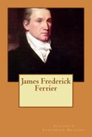 James Frederick Ferrier (19th Century British Philosophy) 1717316484 Book Cover