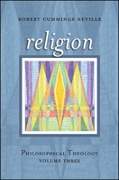 Religion: Philosophical Theology, Volume Three 1438457006 Book Cover
