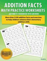 Addition Facts Math Practice Worksheet Arithmetic Workbook with Answers: Daily Practice Guide for Elementary Students 1536932760 Book Cover