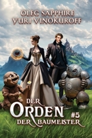 Der Orden der Baumeister (Buch 5): Eine Portal Progression-Fantasy Serie (German Edition) 8077026354 Book Cover
