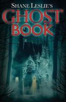 Shane Leslie's Ghost Book 1944339078 Book Cover