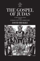 The Gospel of Judas: A New Translation with Introduction and Commentary 0300173261 Book Cover