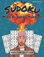 Sudoku Mind Blowing Puzzles: Medium Edition B0CRQFG4PF Book Cover