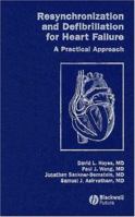 Resynchronization and Defibrillation for Heart Failure: A Practical Approach 1405121998 Book Cover