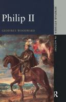 Phillip II (Seminar Studies in History) 0582072328 Book Cover