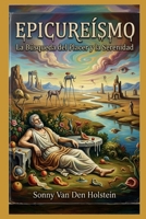 Epicureísmo: La Búsqueda del Placer y la Serenidad (Spanish Edition) B0GXZ16M5H Book Cover