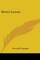 Better Lawns 0548388865 Book Cover