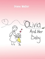 Olivia and Her Baby 1398475955 Book Cover