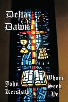 Delta Dawn: Whom Seek Ye 1468572628 Book Cover